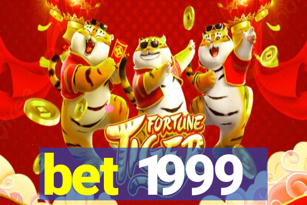 bet 1999